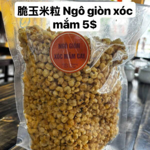 脆玉米粒 CORN TOSSED WITH FISH SAUCE NGÔ GIÒN XÓC MẮM